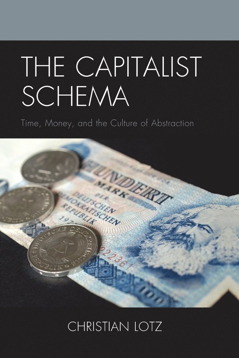 Christian Lotz - Capitalist Schema, Häftad