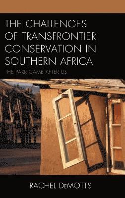 bokomslag The Challenges of Transfrontier Conservation in Southern Africa