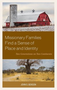 bokomslag Missionary Families Find a Sense of Place and Identity