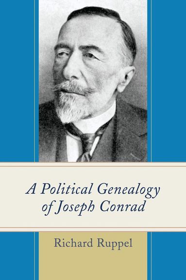 Richard Ruppel - Political Genealogy of Joseph Conrad, Häftad