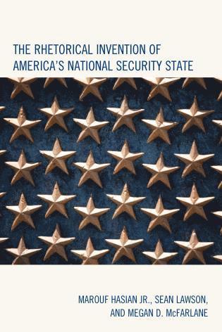 Marouf Hasian Jr., Sean Lawson, Megan D. McFarlane, Marouf Hasian - Rhetorical Invention of America's National Security State, Inbunden