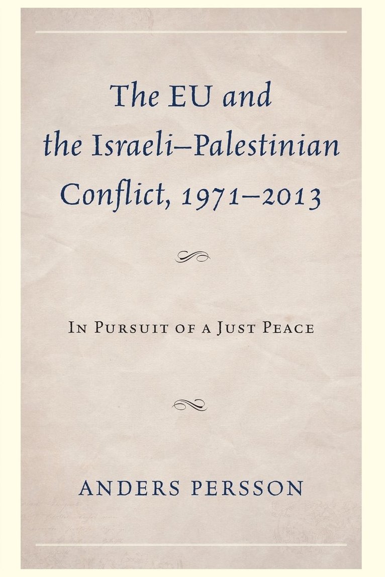 The EU and the IsraeliPalestinian Conflict 19712013 1