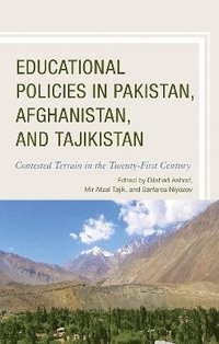 bokomslag Educational Policies in Pakistan, Afghanistan, and Tajikistan
