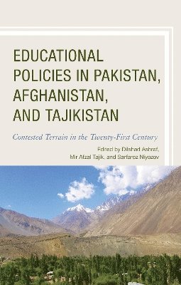 Educational Policies in Pakistan, Afghanistan, and Tajikistan 1