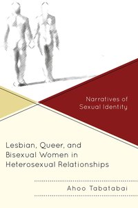 bokomslag Lesbian, Queer, and Bisexual Women in Heterosexual Relationships