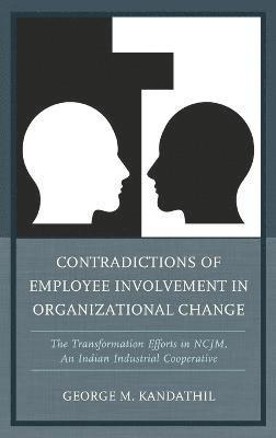 bokomslag Contradictions of Employee Involvement in Organizational Change