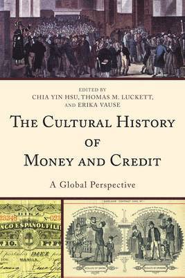 bokomslag The Cultural History of Money and Credit