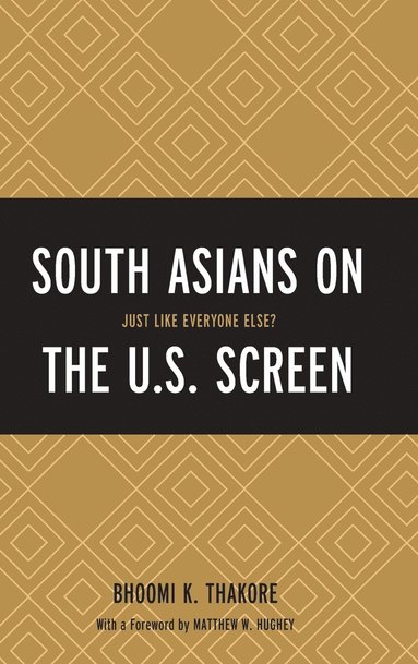bokomslag South Asians on the U.S. Screen