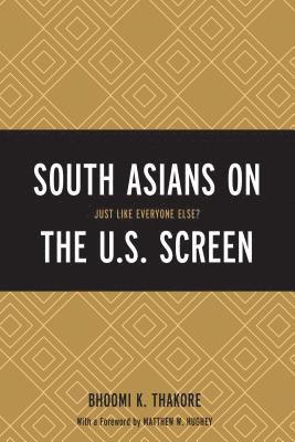 South Asians on the U.S. Screen 1