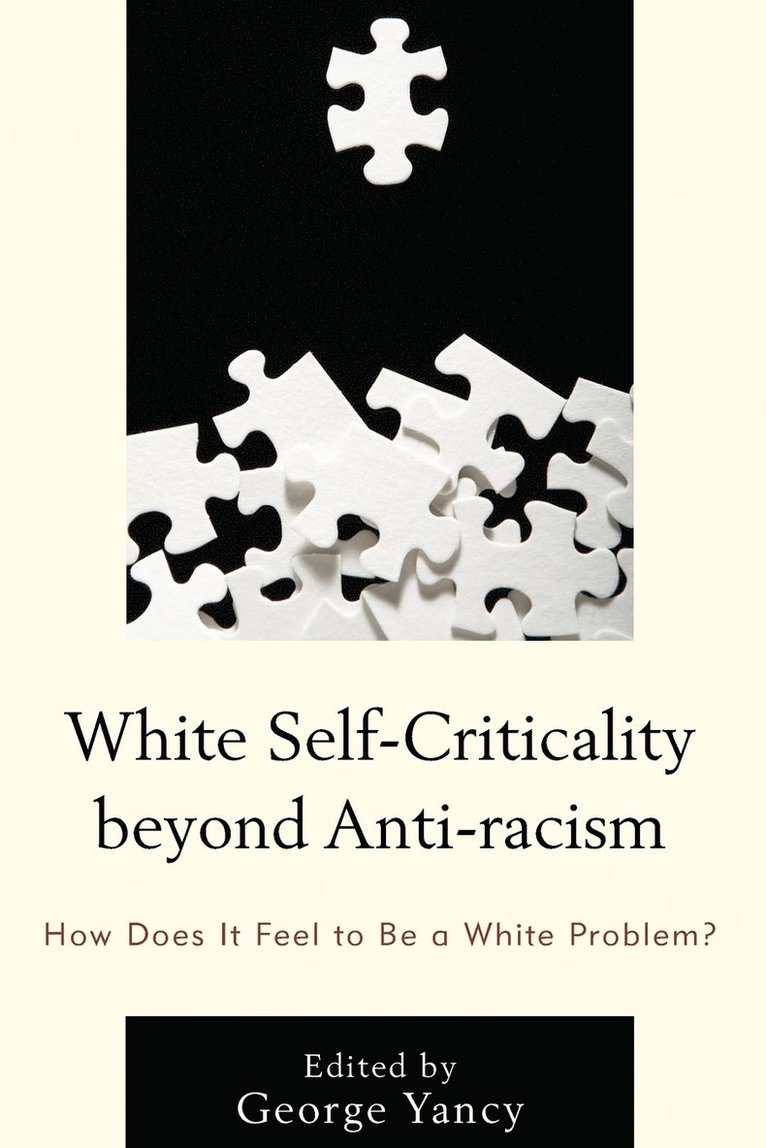 White Self-Criticality beyond Anti-racism 1