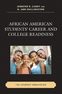 bokomslag African American Students Career and College Readiness