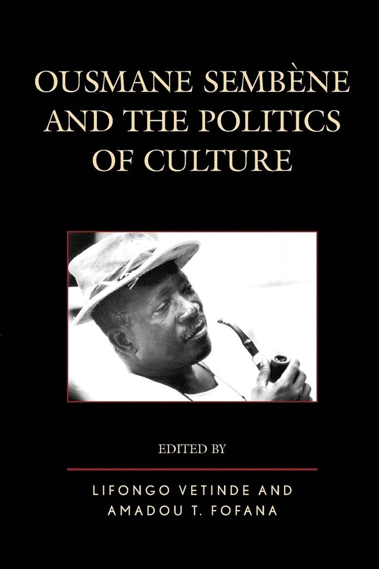 Ousmane Sembene and the Politics of Culture 1