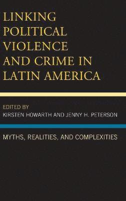 bokomslag Linking Political Violence and Crime in Latin America