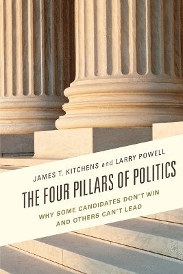 James T. Kitchens, Larry Powell - Four Pillars of Politics, Häftad