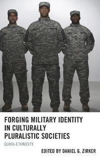 bokomslag Forging Military Identity in Culturally Pluralistic Societies