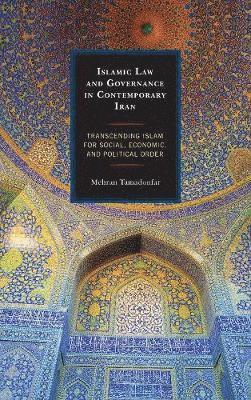 Islamic Law and Governance in Contemporary Iran 1