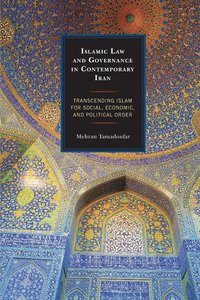 bokomslag Islamic Law and Governance in Contemporary Iran