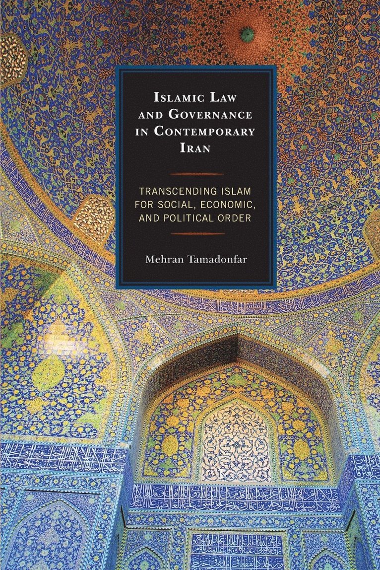 Islamic Law and Governance in Contemporary Iran 1