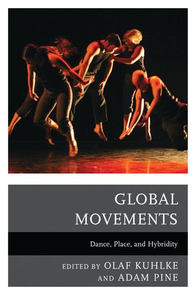 Olaf Kuhlke, Adam M. Pine - Global Movements, Häftad