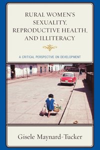 bokomslag Rural Women's Sexuality, Reproductive Health, and Illiteracy