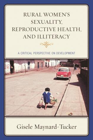 Rural Women's Sexuality, Reproductive Health, and Illiteracy 1