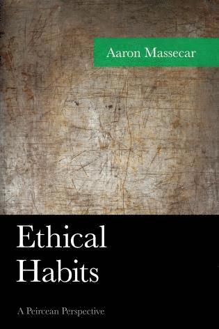 Aaron Massecar - Ethical Habits, Inbunden