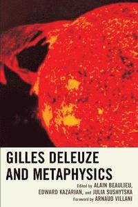 bokomslag Gilles Deleuze and Metaphysics