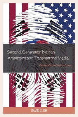 bokomslag Second-Generation Korean Americans and Transnational Media