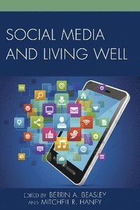 bokomslag Social Media and Living Well