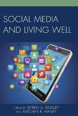 Social Media and Living Well 1