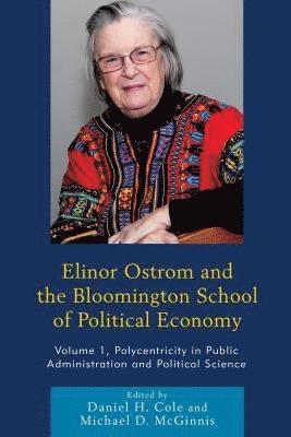 bokomslag Elinor Ostrom and the Bloomington School of Political Economy