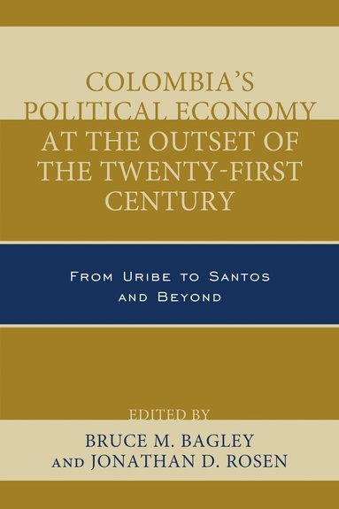 bokomslag Colombia's Political Economy at the Outset of the Twenty-First Century