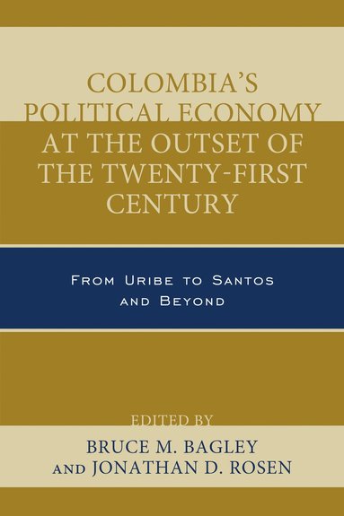 bokomslag Colombia's Political Economy at the Outset of the Twenty-First Century