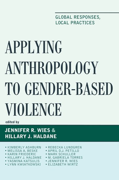 bokomslag Applying Anthropology to Gender-Based Violence