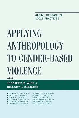 Applying Anthropology to Gender-Based Violence 1