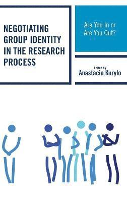Negotiating Group Identity in the Research Process 1