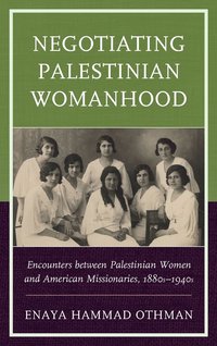 bokomslag Negotiating Palestinian Womanhood