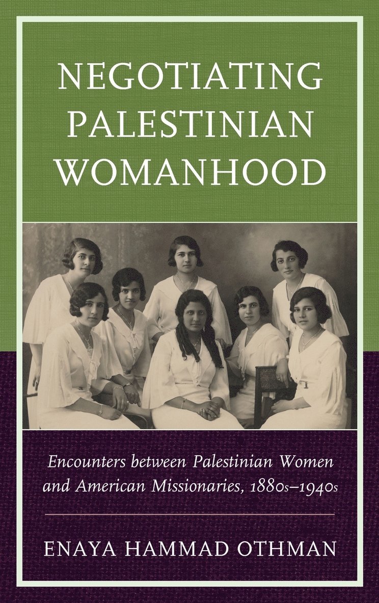 Negotiating Palestinian Womanhood 1