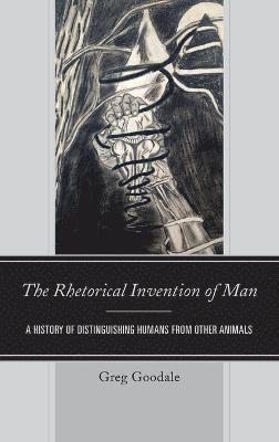 The Rhetorical Invention of Man 1
