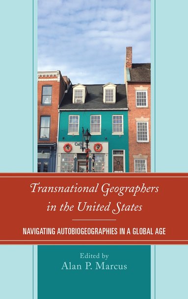 bokomslag Transnational Geographers in the United States