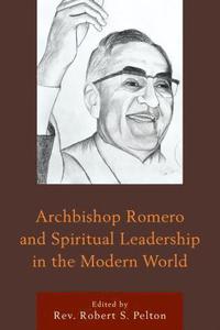 bokomslag Archbishop Romero and Spiritual Leadership in the Modern World