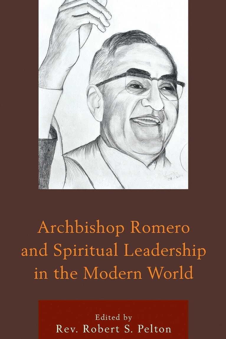 Archbishop Romero and Spiritual Leadership in the Modern World 1