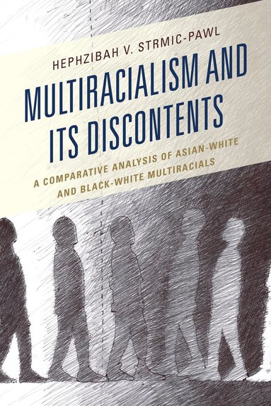 bokomslag Multiracialism and Its Discontents