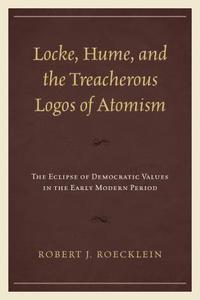 bokomslag Locke, Hume, and the Treacherous Logos of Atomism