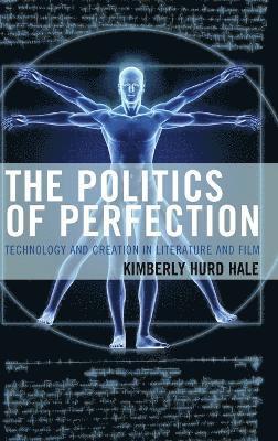 bokomslag The Politics of Perfection