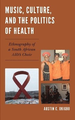 Music, Culture, and the Politics of Health 1