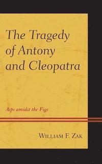 bokomslag The Tragedy of Antony and Cleopatra