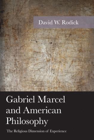 bokomslag Gabriel Marcel and American Philosophy