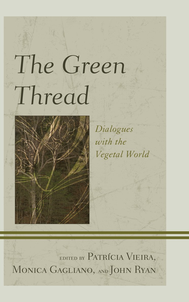 Patrícia Vieira, Monica Gagliano, John Charles Ryan, Patricia Vieira - Green Thread, Inbunden