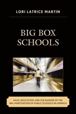 Big Box Schools 1